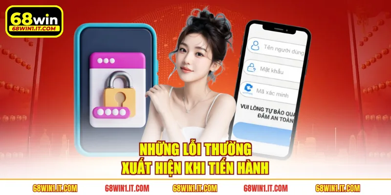 Những lỗi thường xuất hiện khi tiến hành